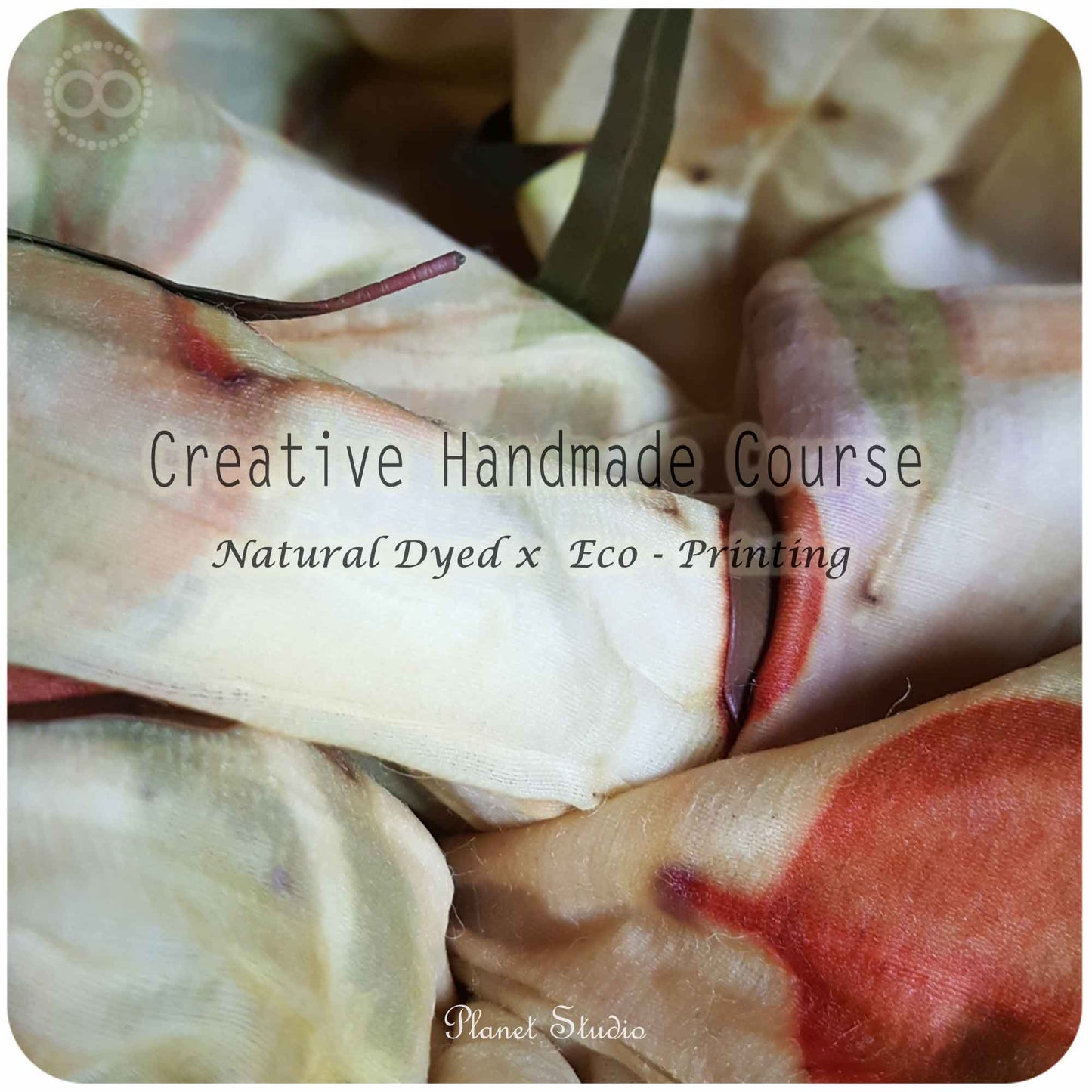 星球 ✹ 草木移印染 ∞ 雙堂預約課程 Creative Handmade Course ∞ Natural Dyed Eco-Printing